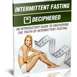 Intermittent Fasting Deciphered